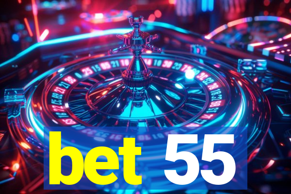 bet 55